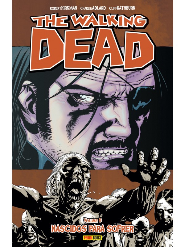 The Walking Dead Vol. 08: Nascidos Para Sofrer