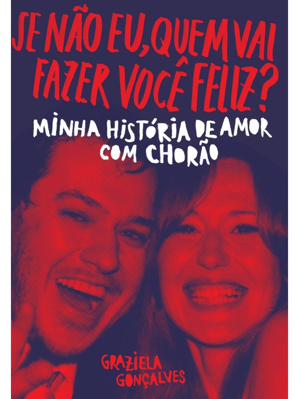 Se não eu, quem vai fazer você feliz?