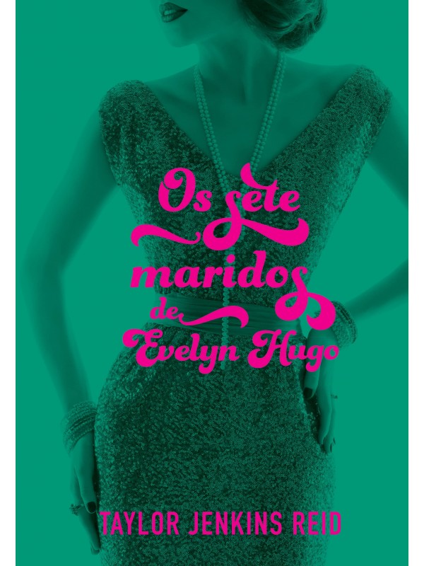 Os sete maridos de Evelyn Hugo