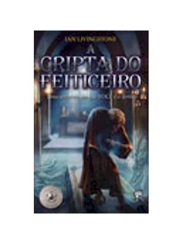A CRIPTA DO FEITICEIRO
