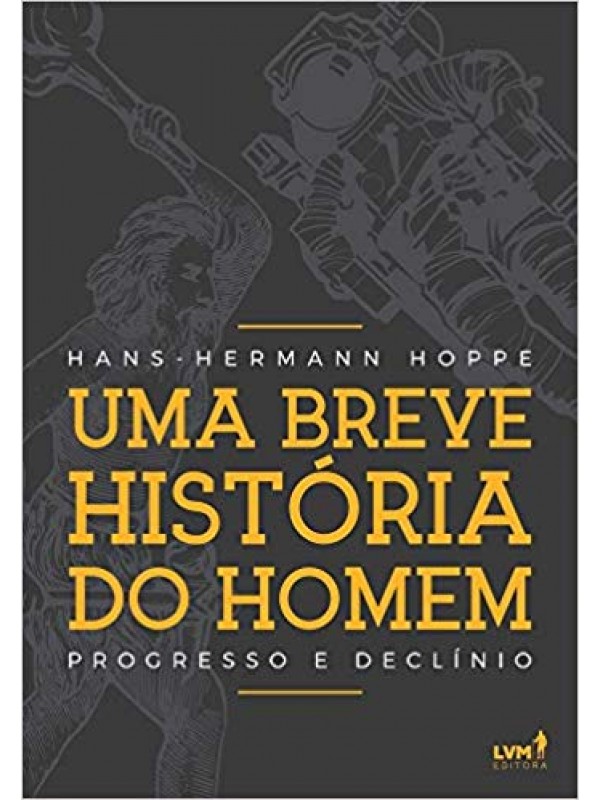 Uma breve história do homem