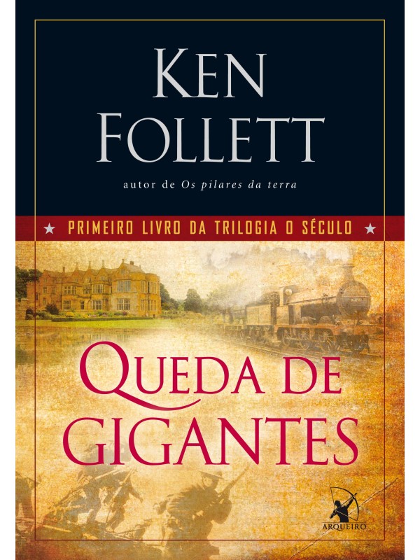 Queda de gigantes (Trilogia O Século – Livro 1)