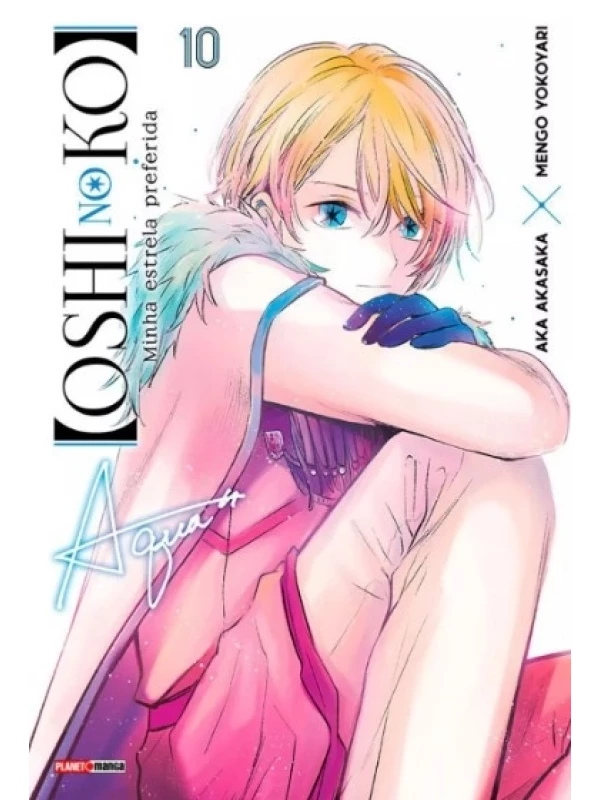 Oshi no ko - minha estrela preferida 10