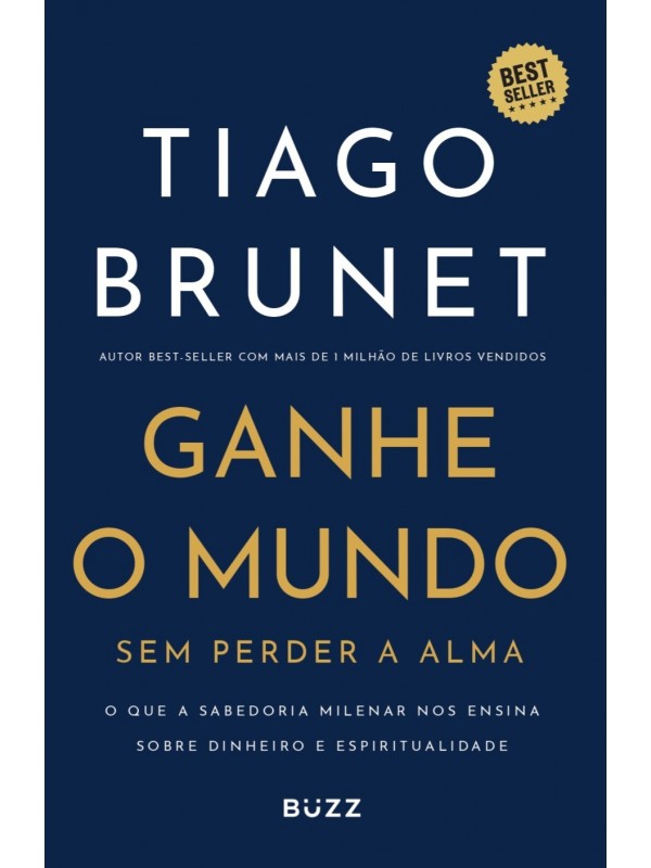 Ganhe o mundo sem perder a alma