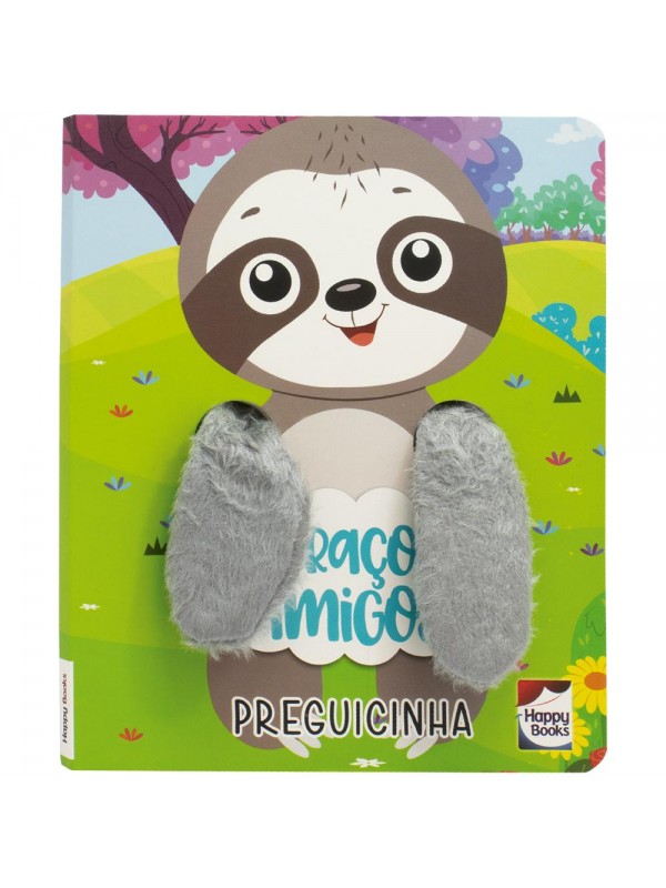 Abraços Amigos - Um Livro Dedoche: Preguicinha