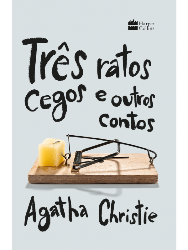 Três ratos cegos e outros contos