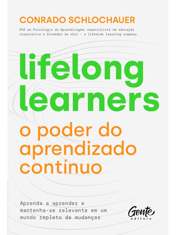 Lifelong learners – o poder do aprendizado contínuo