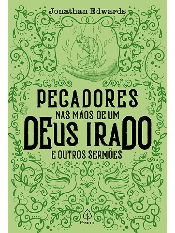 Pecadores nas mãos de um Deus irado e outros sermões