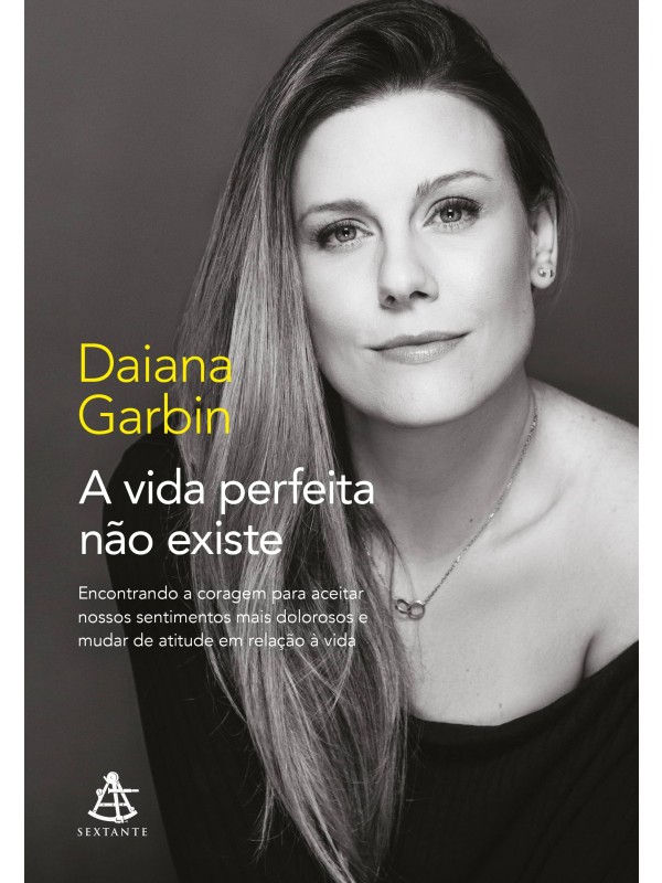 A vida perfeita não existe