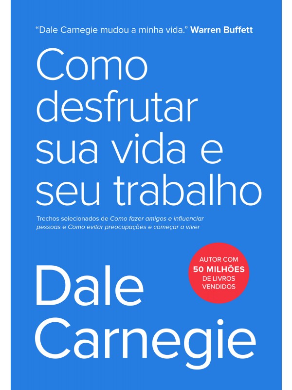 Como desfrutar sua vida e seu trabalho