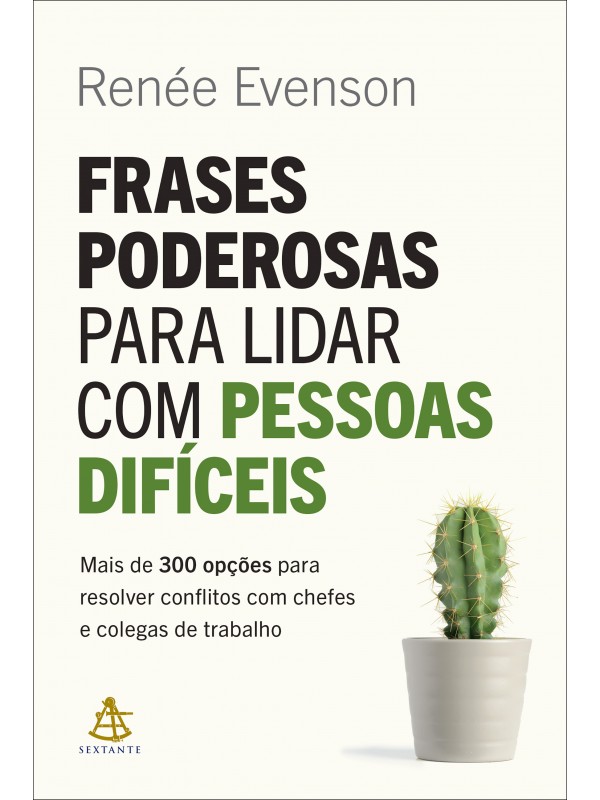 Frases poderosas para lidar com pessoas difíceis