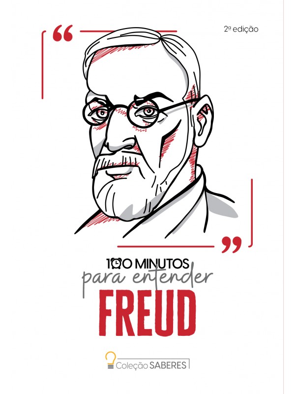 Coleção Saberes - 100 minutos para entender Freud