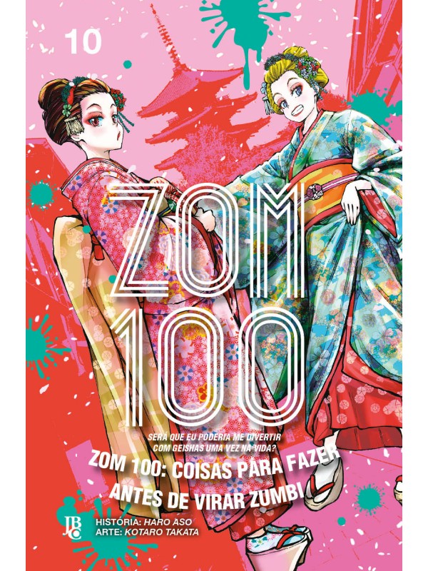 Zom 100 - Coisas para fazer antes de virar zumbi Vol. 10