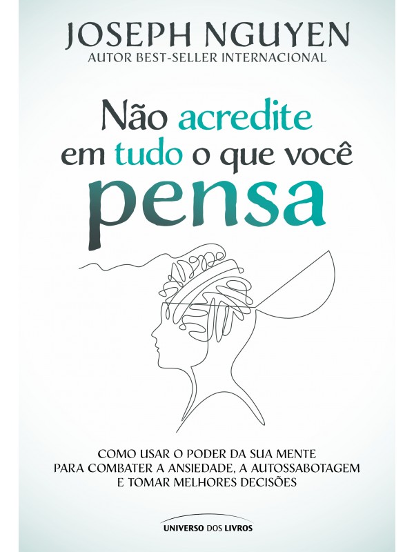 Não acredite em tudo o que você pensa