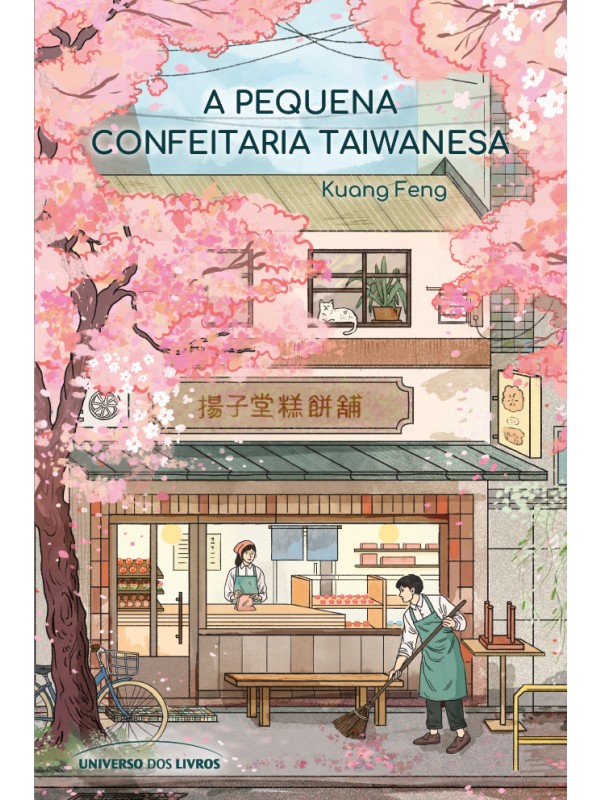 A Pequena Confeitaria Taiwanesa – Um romance acolhedor sobre os caminhos inesperados que nos levam de volta para casa.