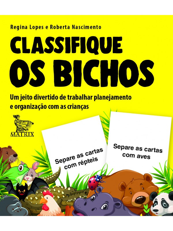 Classifique os bichos