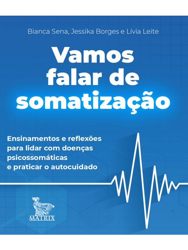Vamos falar de somatização