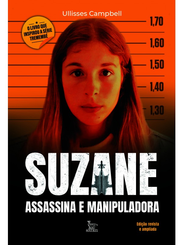 Suzane Assassina e manipuladora
