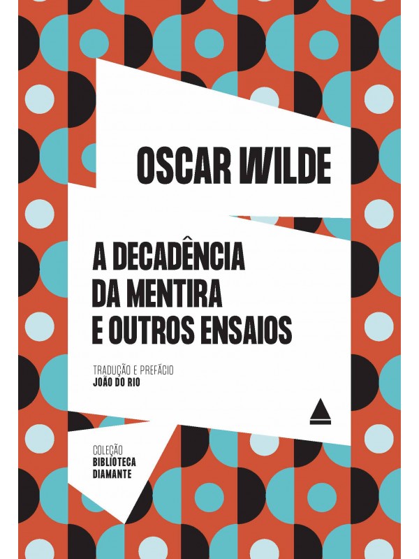 A decadência da mentira e outros ensaios