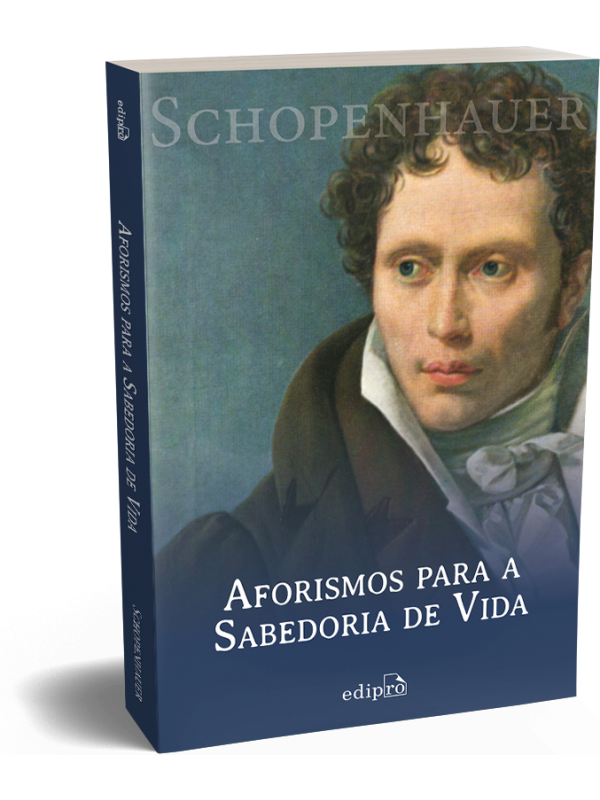 Aforismos para a Sabedoria de Vida - Schopenhauer
