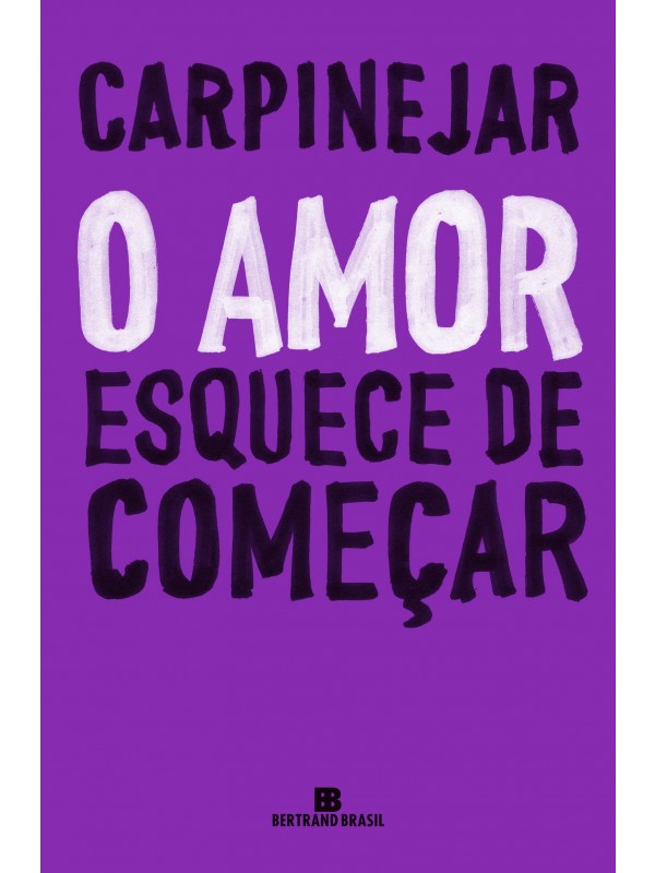 O amor esquece de começar
