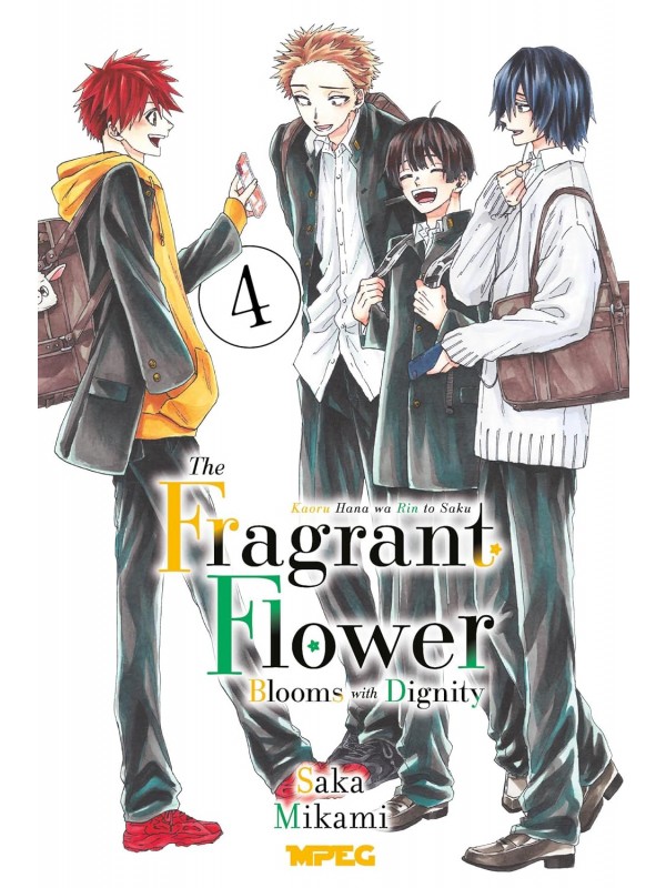 Kaoru Hana: The Fragrant Flower Blooms with Dignity - Volume 04