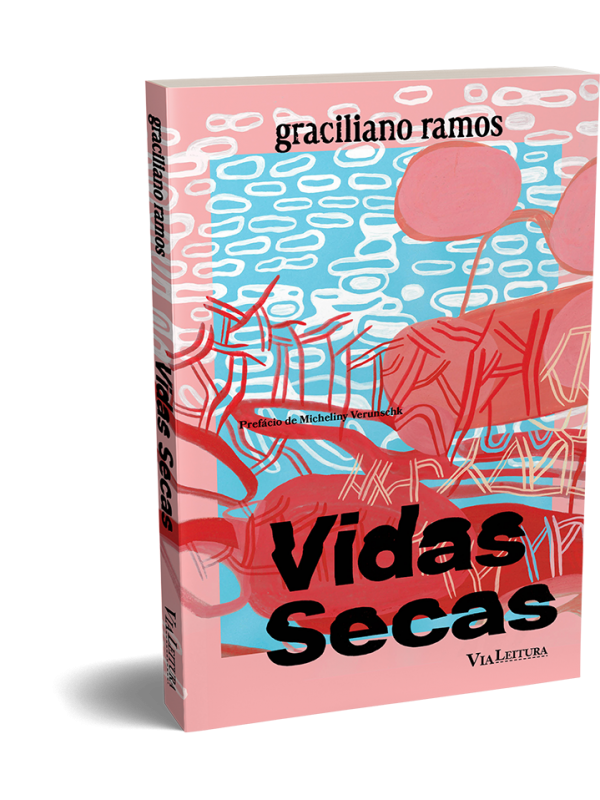 Vidas Secas - Graciliano Ramos: Edição Especial com Marcador + Postal