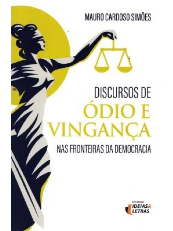 DISCURSOS DE ODIO E VINGANCA