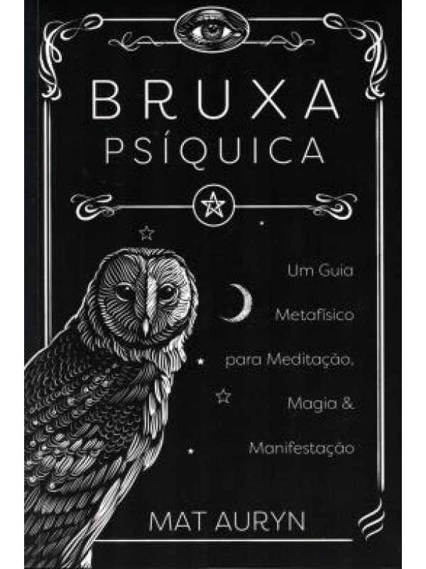 BRUXA PSIQUICA UM GUIA METAFISICO