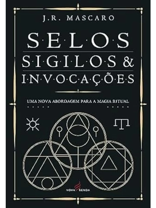 Selos, Sigilos e Invocações