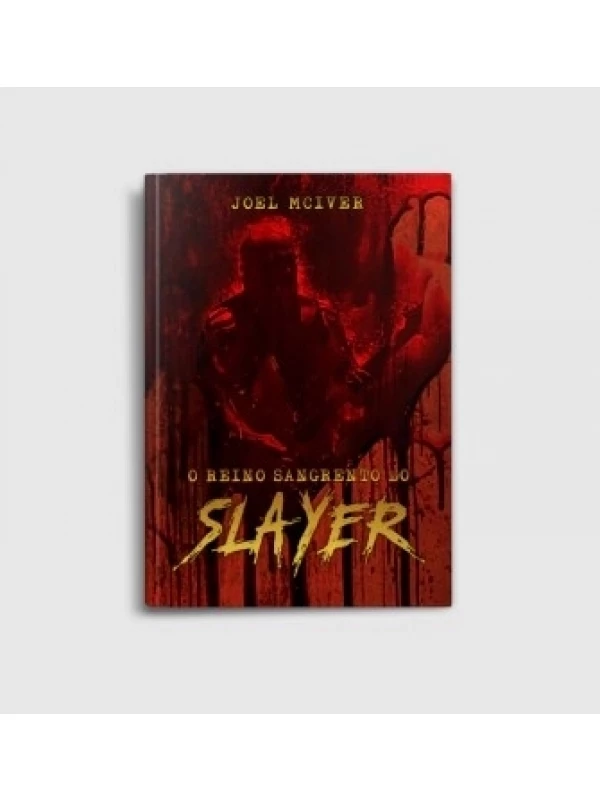 O REINO SANGRENTO DO SLAYER