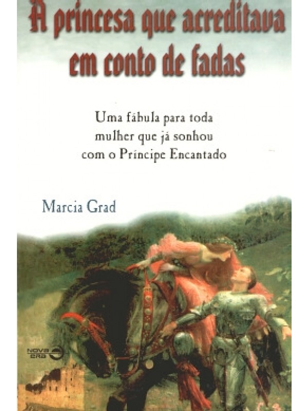 A PRINCESA QUE ACREDITAVA EM CONTO DE FADAS