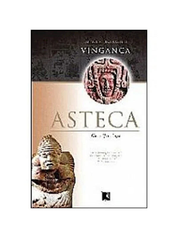 ASTECA 5 - VINGANCA ASTECA