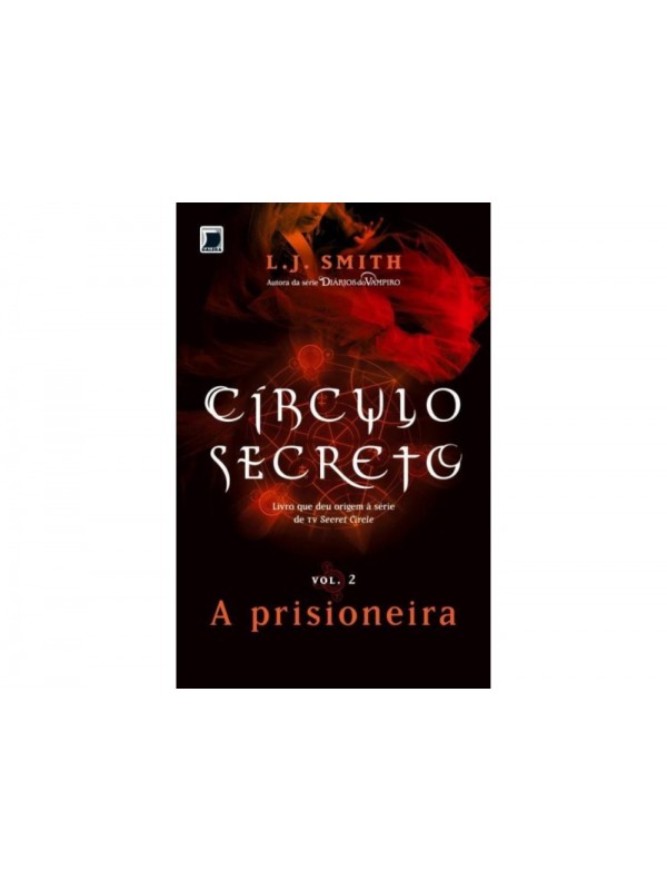 Círculo Secreto: A prisioneira (Vol. 2)