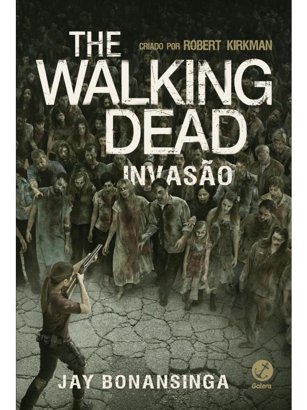 The Walking Dead: Invasão (Vol. 6)