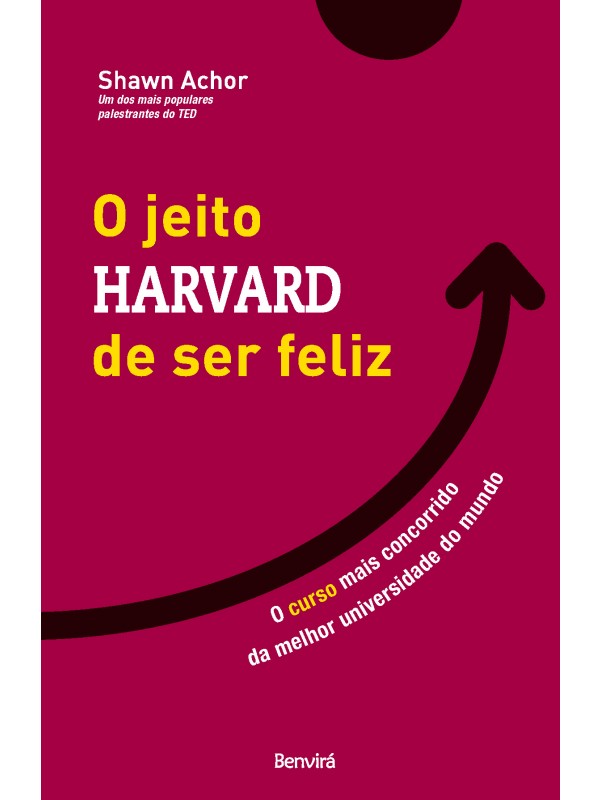 O jeito Harvard de ser feliz