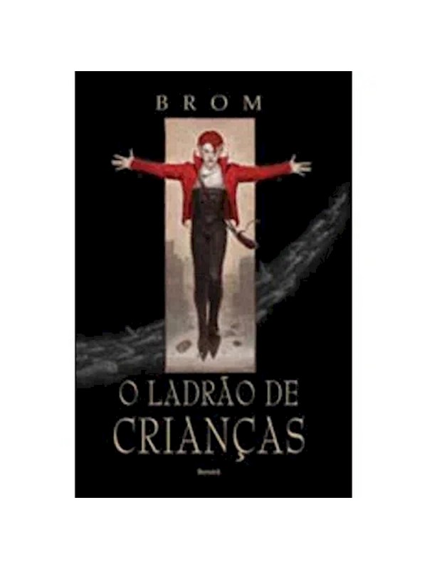 O LADRAO DE CRIANCAS
