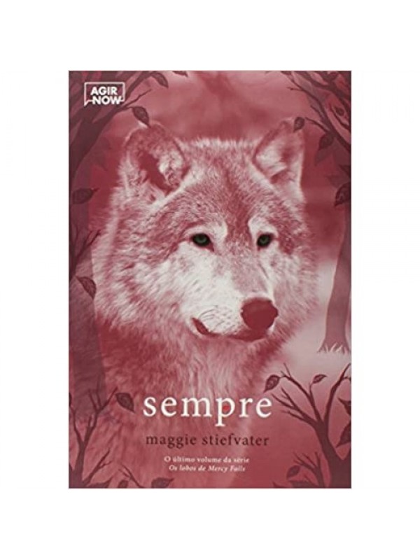 OS LOBOS DE MERCY FALLS 3 - SEMPRE