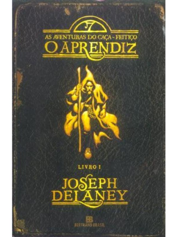 O aprendiz (Vol. 1 As aventuras do Caça-Feitiço)