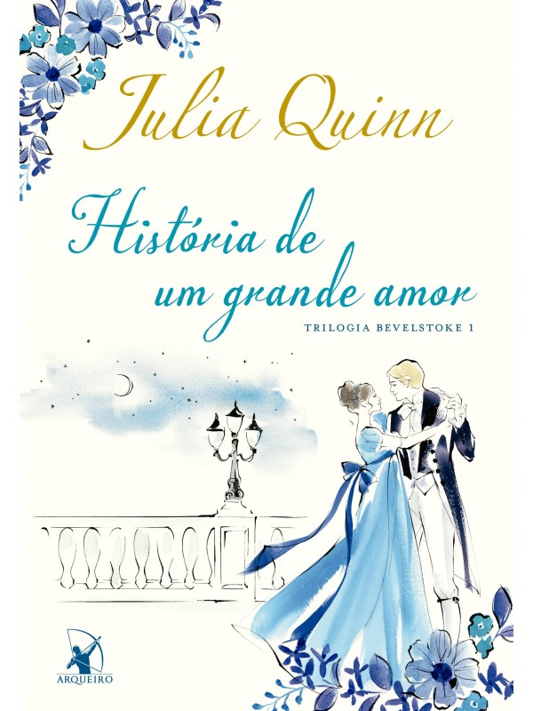 História de um grande amor (Trilogia Bevelstoke – Livro 1)
