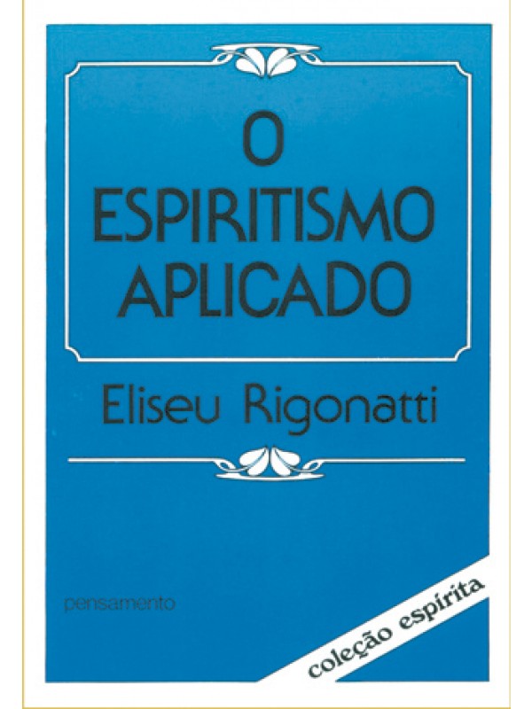 O Espiritismo Aplicado