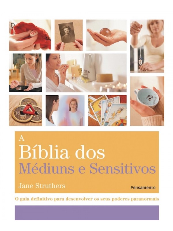 A Bíblia dos Mediuns e Sensitivos