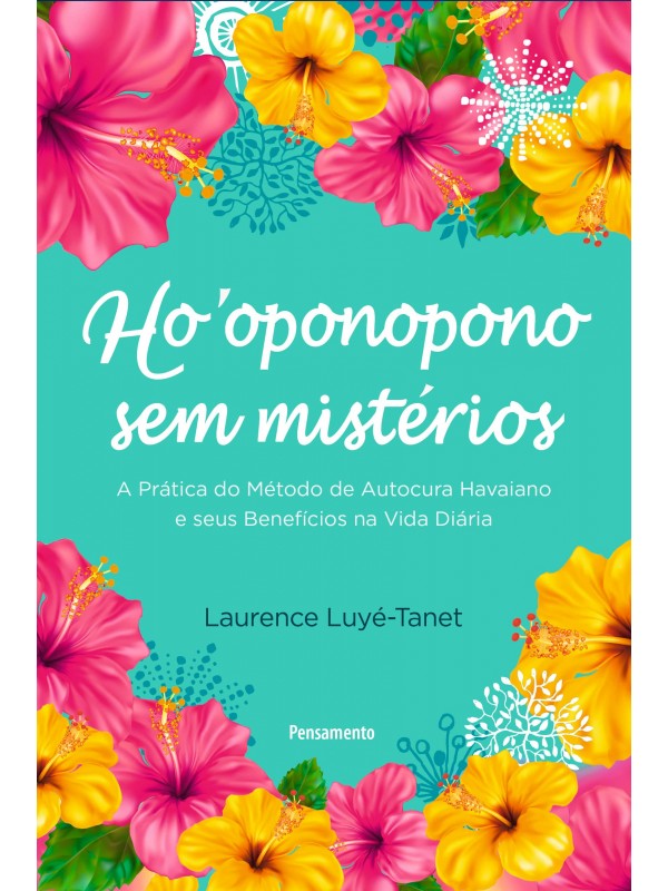 Ho’oponopono sem mistérios
