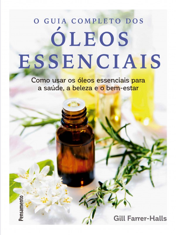 Guia completo dos óleos essenciais