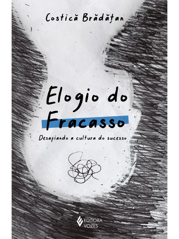 Elogio do fracasso