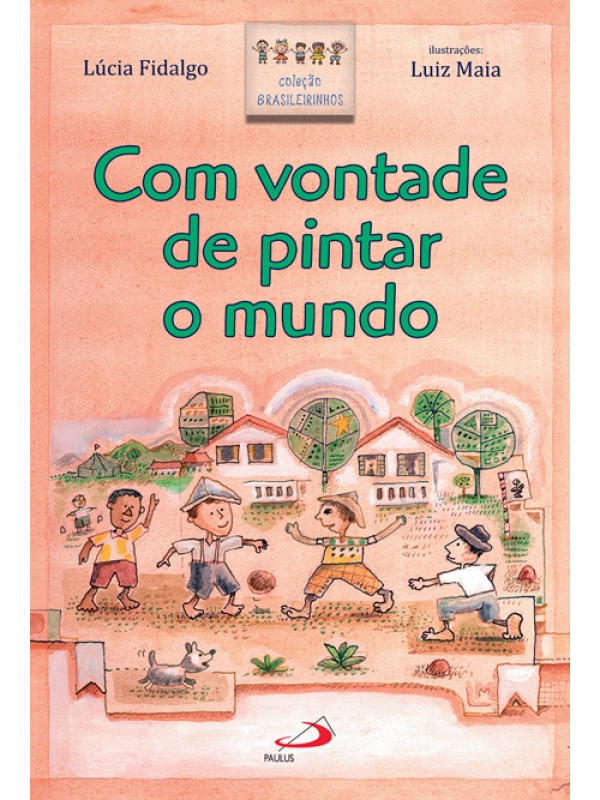 Com vontade de pintar o mundo