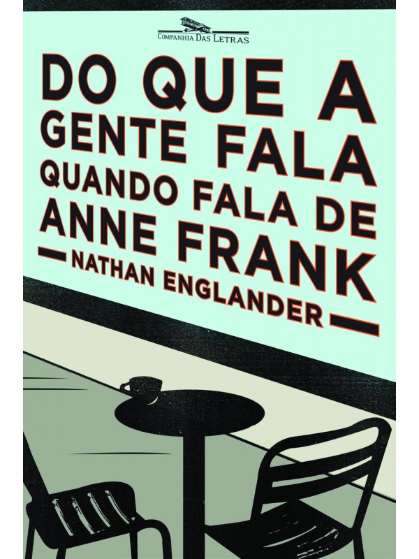 Do que a gente fala quando fala de Anne Frank