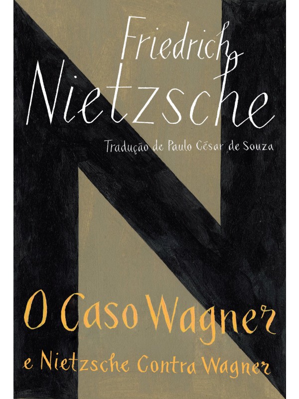 O caso Wagner / Nietzsche contra Wagner