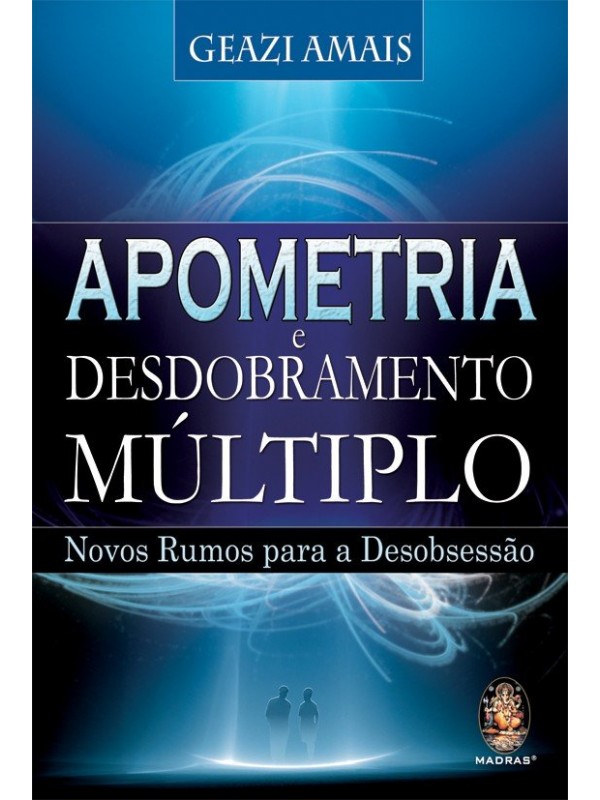 Apometria e desdobramento múltiplo