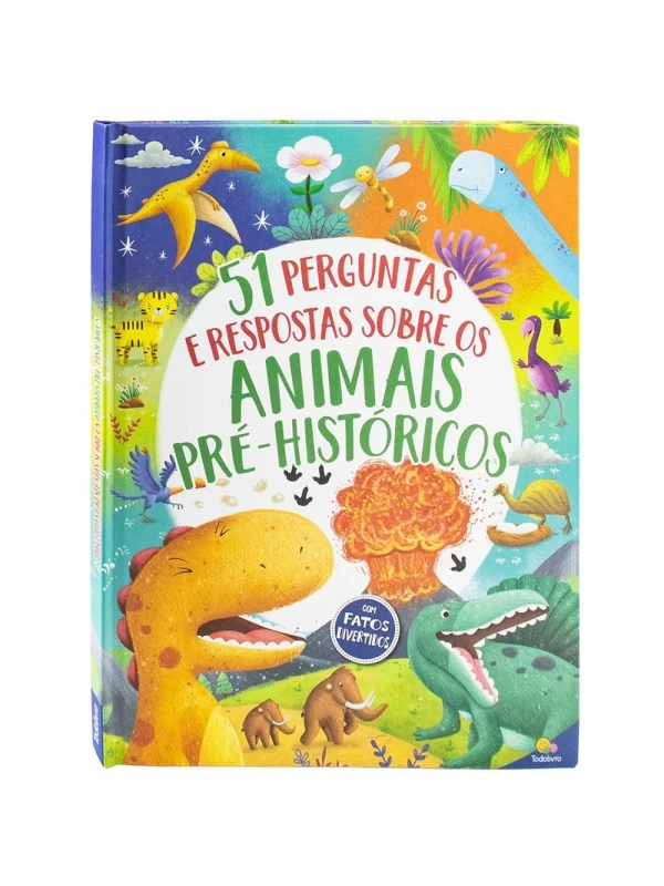 51 PERGUNTAS E RESPOSTAS: ANIMAIS PRE-HISTORICOS